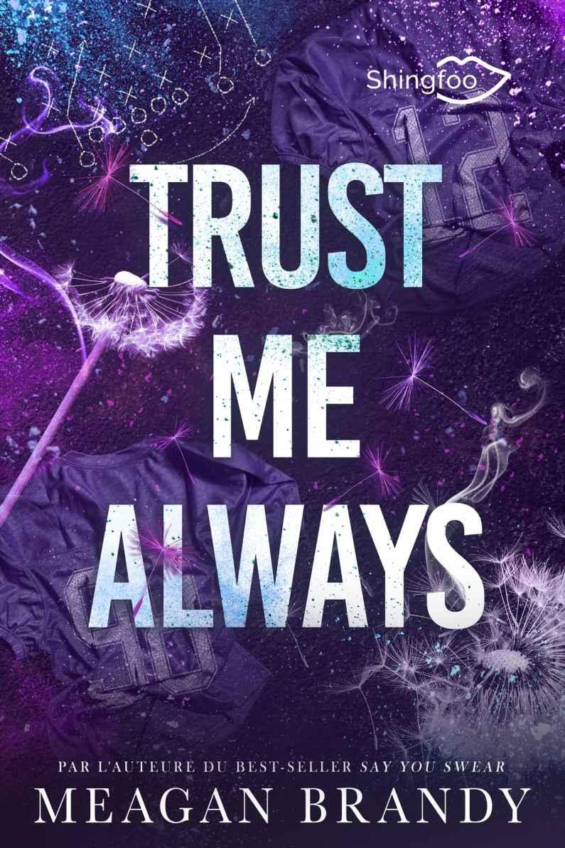 Trust Me Always: Par l'autrice de Say You Swear (Boys of Avix t. 3) (French Edition)