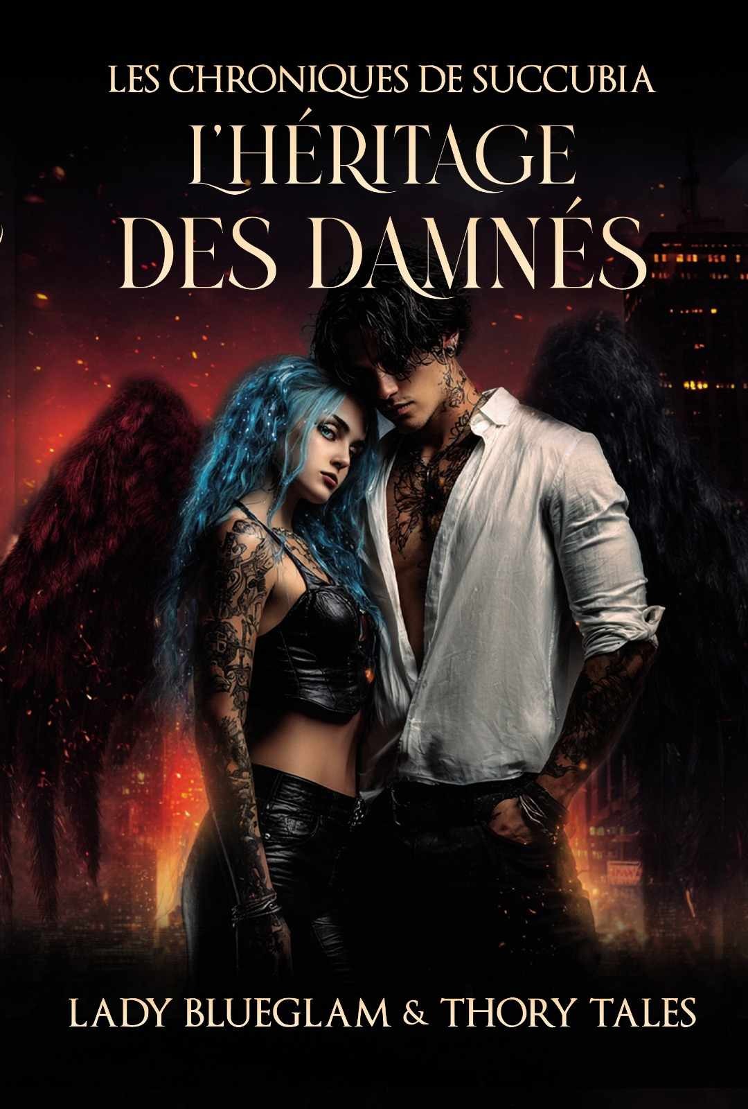 L'héritage des Damnés: Les chroniques de Succubia Tome 1 (French Edition)